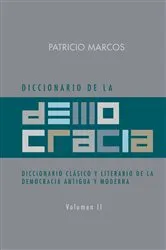Book cover of Diccionario De La Democracia by Patricio Marcos