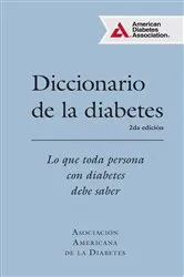 Book cover of Diccionario de la diabetes (Diabetes Dictionary) by American Diabetes Association