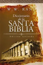 Book cover of Diccionario de la Santa Biblia by W. Rand