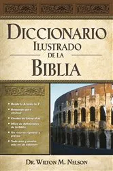 Book cover of Diccionario Ilustrado de la Biblia by Wilson M. Nelson