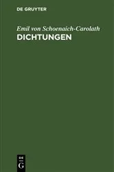 Book cover of Dichtungen (13th ed.) by Emil von Schoenaich-Carolath