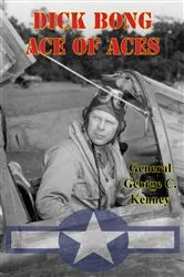 Book cover of Dick Bong: Ace Of Aces by Unknown