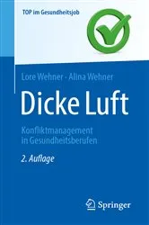 Book cover of Dicke Luft - Konfliktmanagement in Gesundheitsberufen (2nd ed.) by Lore Wehner
