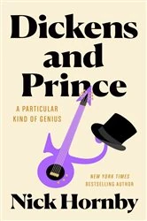 Book cover of Dickens and Prince by Nick Hornby