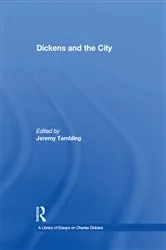 Book cover of Dickens and the City by Jeremy Tambling