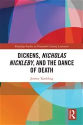 Book cover of Dickens, Nicholas Nickleby, and the Dance of Death by Jeremy Tambling