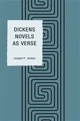 Book cover of Dickens Novels as Verse by Joseph  P. Jordan