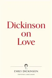 Book cover of Dickinson on Love by Emily Dickinson