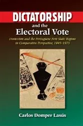 Book cover of Dictatorship and the Electoral Vote by Carlos Domper Lasus