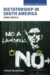 Book cover of Dictatorship in South America by Jerry Dávila