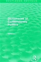 Book cover of Dictionaries of Contemporary Politics by Various