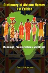 Book cover of Dictionary of African Names by Unknown
