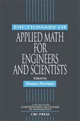 Book cover of Dictionary of Applied Math for Engineers and Scientists by Emma Previato