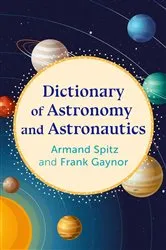 Book cover of Dictionary of Astronomy and Astronautics by Armand Spitz