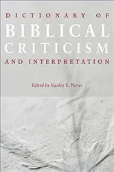 Book cover of Dictionary of Biblical Criticism and Interpretation by Stanley E. Porter