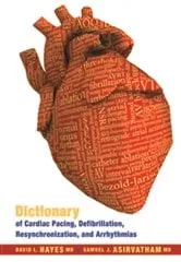Book cover of Dictionary of Cardiac Pacing, Defibrillation, Resynchronization, and Arrhythmias (2nd ed.) by Unknown
