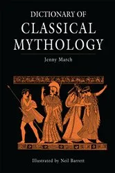 Book cover of Dictionary of Classical Mythology by Jennifer R. March