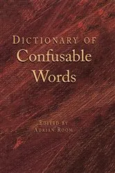 Book cover of Dictionary of Confusable Words by Adrian Room