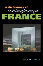 Book cover of Dictionary of Contemporary France by Richard Aplin