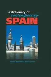 Book cover of Dictionary of Contemporary Spain by Sandra Truscott