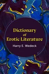 Book cover of Dictionary of Erotic Literature by Harry E. Wedeck