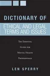 Book cover of Dictionary of Ethical and Legal Terms and Issues by Len Sperry