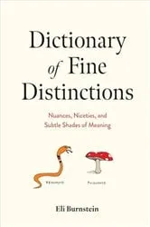Book cover of Dictionary of Fine Distinctions by Eli Burnstein