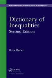 Book cover of Dictionary of Inequalities (2nd ed.) by Peter Bullen