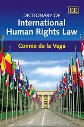 Book cover of Dictionary of International Human Rights Law by Connie de la Vega