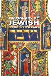 Book cover of Dictionary of Jewish Lore & Legend by Alan Unterman