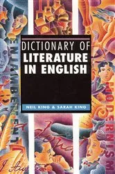 Book cover of Dictionary of Literature in English by Neil King