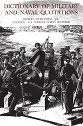 Book cover of Dictionary of Military and Naval Quotations by Heinl, Jr., Robert Debs