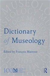 Book cover of Dictionary of Museology by François Mairesse