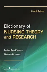 Book cover of Dictionary of Nursing Theory and Research (4th ed.) by Bethel Ann Powers