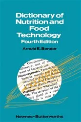 Book cover of Dictionary of Nutrition and Food Technology (4th ed.) by Arnold E. Bender