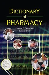 Book cover of Dictionary of Pharmacy by Dennis Worthen
