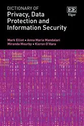 Book cover of Dictionary of Privacy, Data Protection and Information Security by Unknown