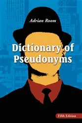 Book cover of Dictionary of Pseudonyms by Adrian Room