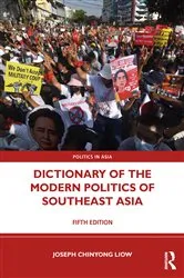 Book cover of Dictionary of the Modern Politics of Southeast Asia (5th ed.) by Joseph Chinyong Liow