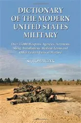 Book cover of Dictionary of the Modern United States Military by S.F. Tomajczyk