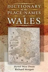 Book cover of Dictionary of the Place-Names of Wales by Hywel Wyn Owen