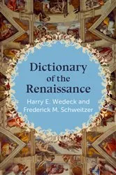 Book cover of Dictionary of the Renaissance by Harry E. Wedeck