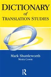 Book cover of Dictionary of Translation Studies by Mark Shuttleworth