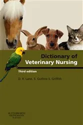 Book cover of Dictionary of Veterinary Nursing E-Book (3rd ed.) by Lane MSc, BSc (Vet Sci), FRCVS, FRAgS, BSc (Hons) AAB&T, Denis Richard
