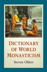 Book cover of Dictionary of World Monasticism by Steven Olderr