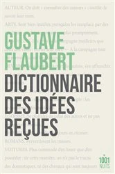 Book cover of Dictionnaire des idées reçues by Gustave Flaubert