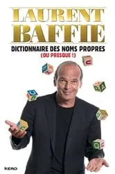Book cover of Dictionnaire des noms propres (ou presque !) by Laurent Baffie