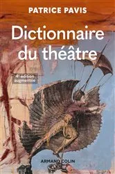 Book cover of Dictionnaire du théâtre - 4e éd. (4th ed.) by Patrice Pavis