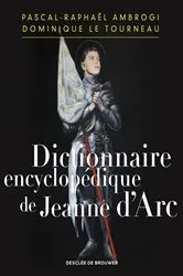 Book cover of Dictionnaire encyclopédique de Jeanne d'Arc by Pascal-Raphaël Ambrogi