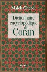 Book cover of Dictionnaire encyclopédique du Coran by Malek Chebel
